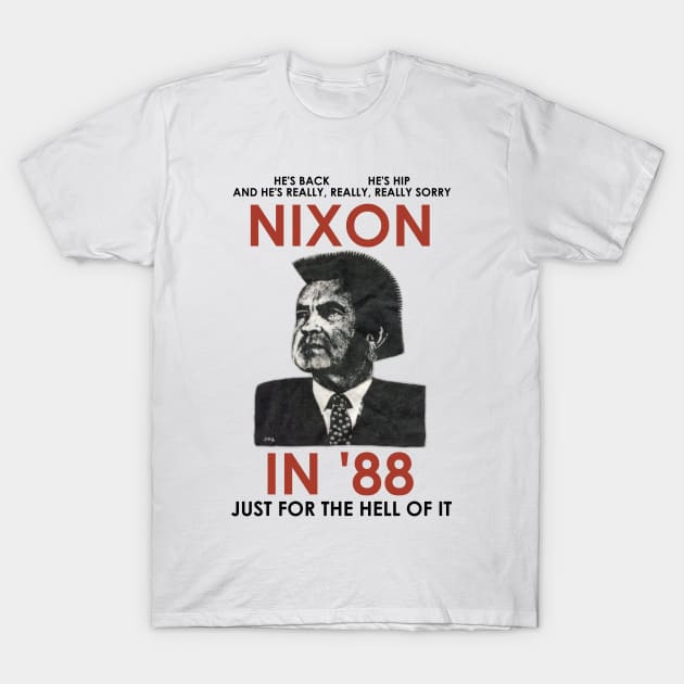 Richard Nixon in 88 Punk Rock Parody Design T-Shirt by darklordpug